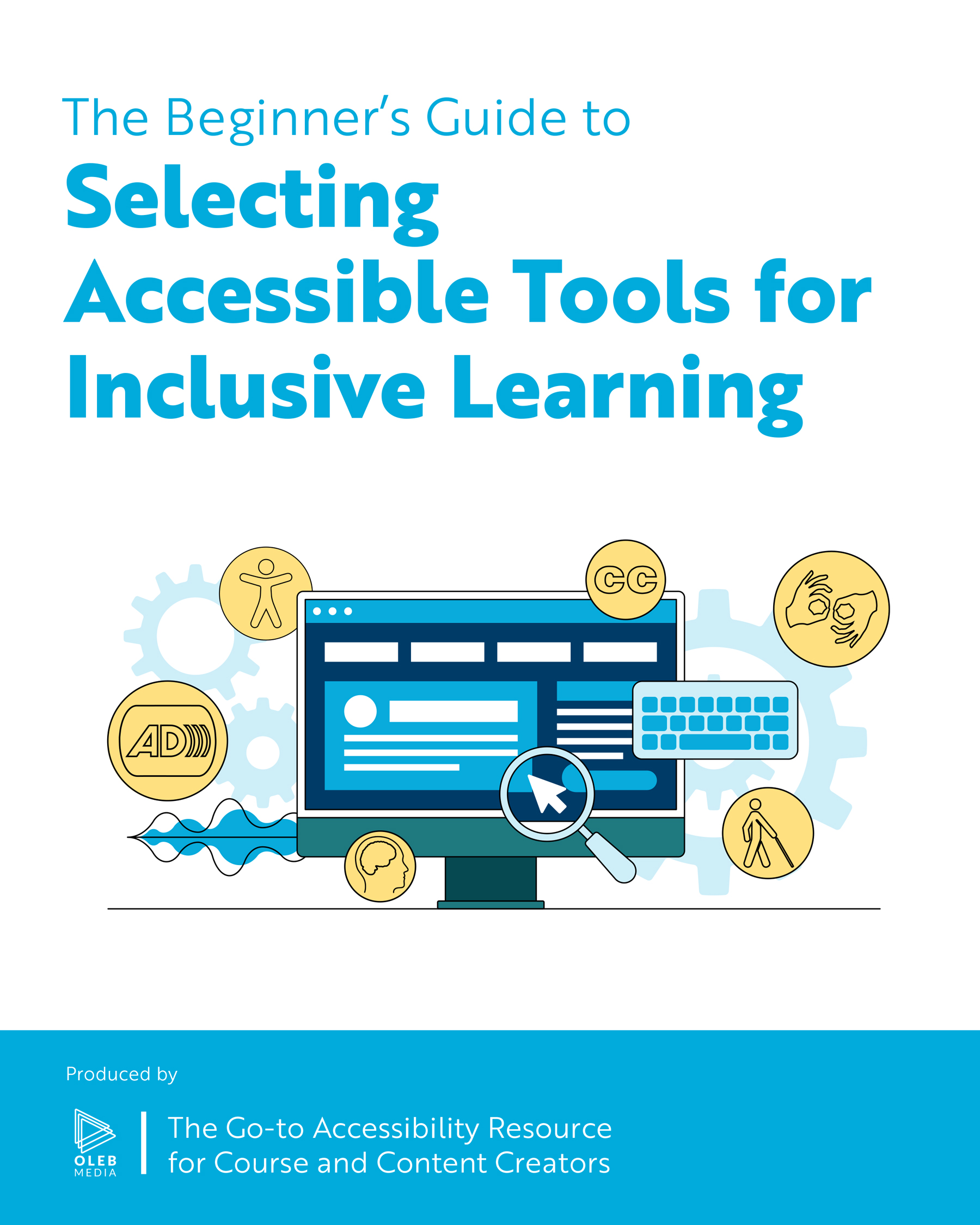 Book Cover for The Beginner’s Guide to Selecting Accessible Tools for Inclusive Learning